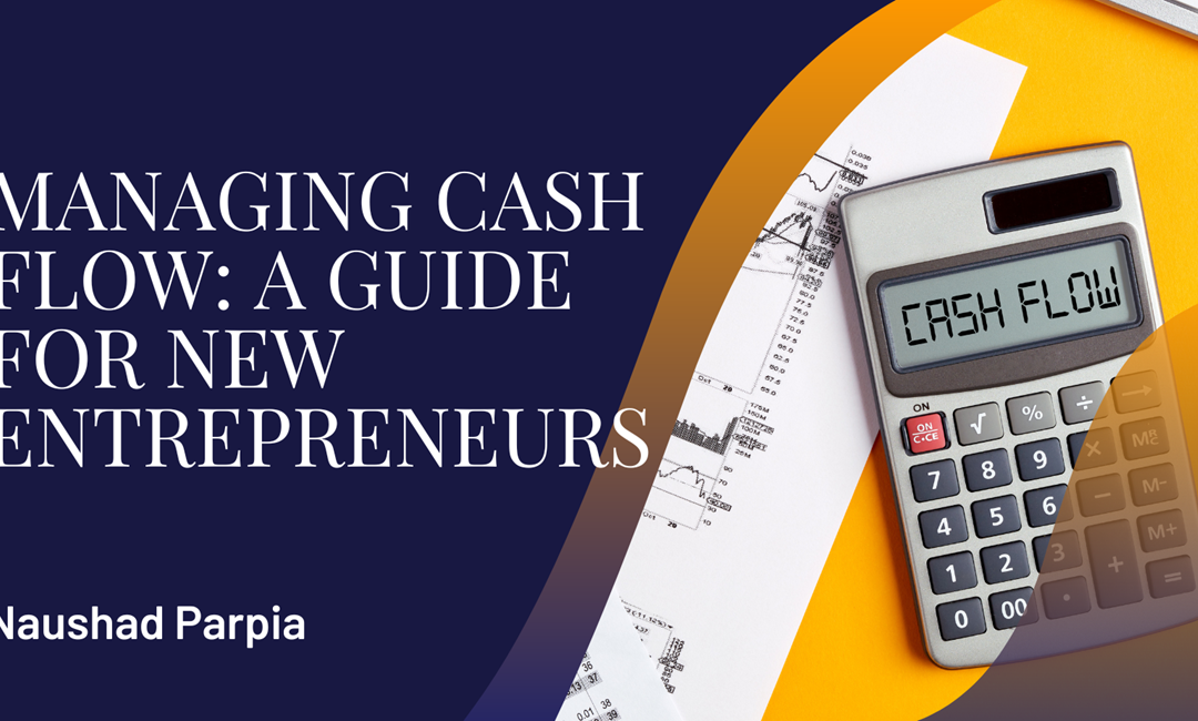 Managing Cash Flow: A Guide for New Entrepreneurs